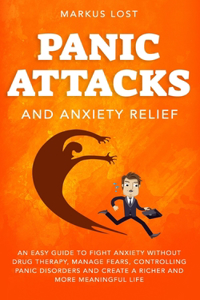 Panic Attacks And Anxiety Relief