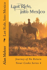 Last Ride, Into Mexico
