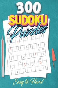 300 Sudoku Puzzles Easy to Hard