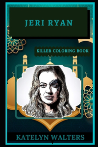 Jeri Ryan Killer Coloring Book