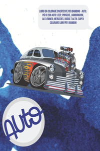 Libro da colorare divertente per bambino - Auto. Più di 200 auto