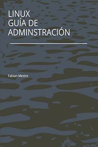 Linux - Guía de Administración - 1