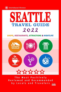 Seattle Travel Guide 2022