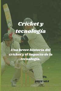 Cricket y tecnología