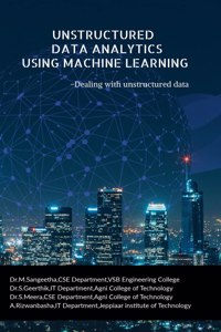 Unstructured Data Analytics Using Machine Learning