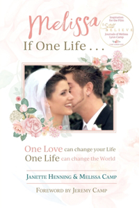 Melissa If One Life . . .