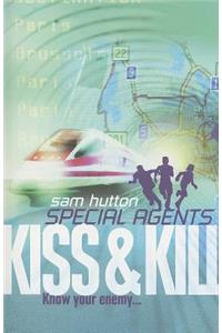 Kiss and Kill
