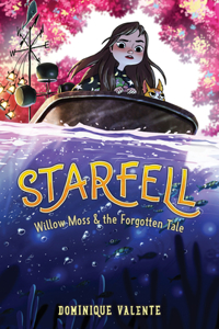 Starfell #2: Willow Moss & the Forgotten Tale