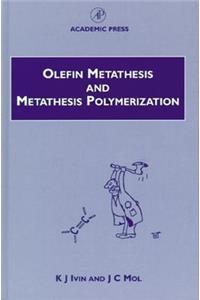 Olefin Metathesis and Metathesis Polymerization