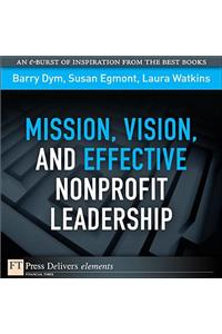 Mission, Vision, and Effective Nonprofit Leadership