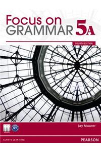 Value Pack: Focus on Grammar 5a with Mylab English and Focus on Grammar 5a Workbook