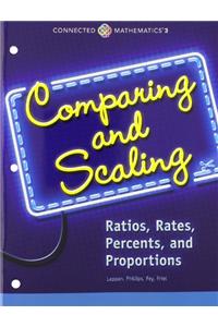 Connected Mathematics 3 Student Edition Grade 7: Comparing and Scaling: Ratios, Rates, Percents, and Proportions Copyright 2014