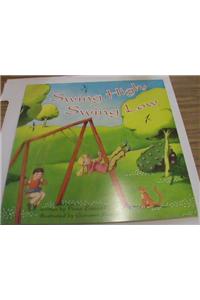 Storytown: Big Book Grade K Swing High, Swing Low