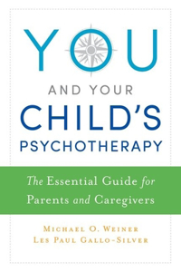 You and Your Child's Psychotherapy