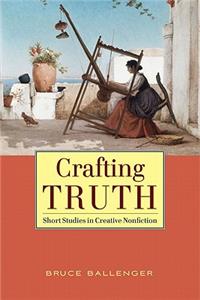 Crafting Truth