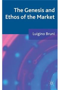 Genesis and Ethos of the Market