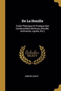 De La Houille
