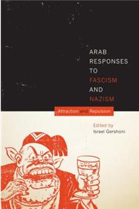 Arab Responses to Fascism and Nazism