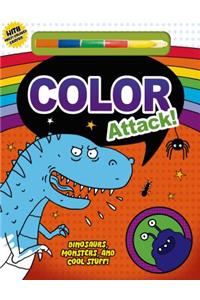 Color Attack!: Dinosaurs, Monsters and Cool Stuff!
