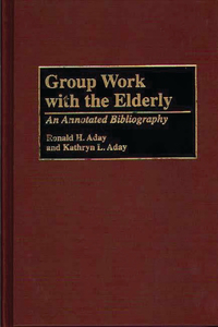 Group Work with the Elderly