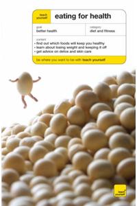 Teach Yourself Eating for Health
