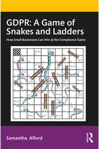 Gdpr: A Game of Snakes and Ladders