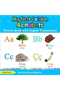 My First Catalan Alphabets Picture Book with English Translations