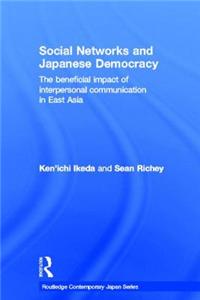 Social Networks and Japanese Democracy