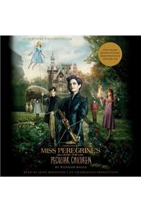 Miss Peregrine's Home for Peculiar Children (Movie Tie-In Edition)