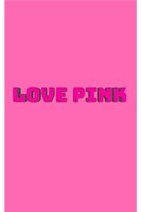 love pink writing Drawing Journal