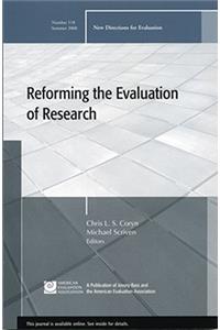 Reforming the Evaluation of Research: New Directions for Evaluation, Number 118: New Directions for Evaluation, Number 118