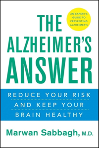 Alzheimer's Answer: Reduce Your Risk and Keep Your Brain Healthy