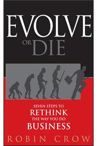 Evolve or Die