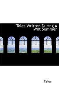 Tales Written During a Wet Summer