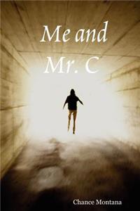 Me and Mr. C