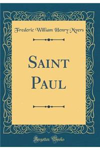 Saint Paul (Classic Reprint)