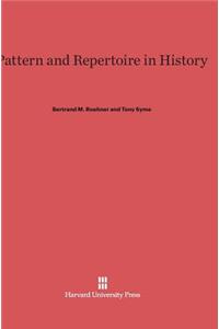 Pattern and Repertoire in History