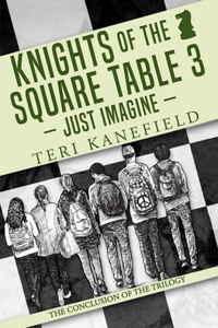 Knights of the Square Table 3: Just Imagine