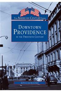 Downtown Providence in the Twentieth Century