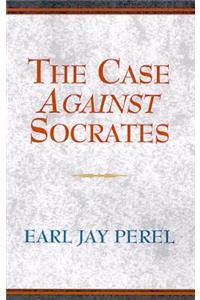 Case Against Socrates