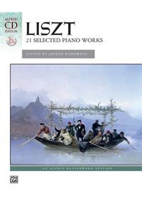 Liszt, 21 Selected Piano Works