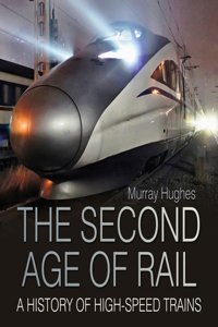 Second Age of Rail