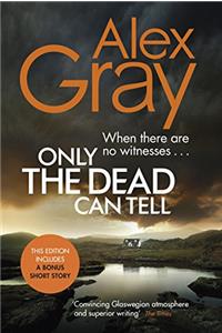 Only the Dead Can Tell