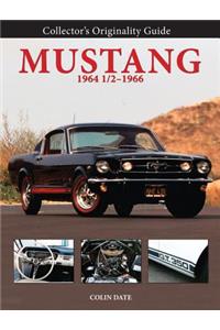 Collector's Originality Guide Mustang 1964 1/2-1966
