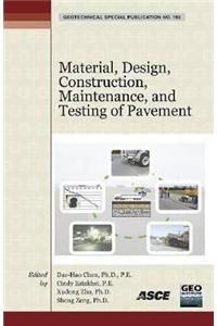 Material, Design, Construction, Maintenance, and Testing of Pavement