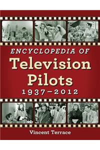 Encyclopedia of Television Pilots, 1937-2012