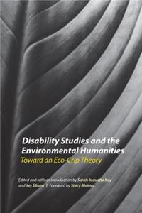 Disability Studies and the Environmental Humanities