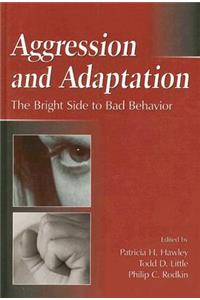 Aggression and Adaptation