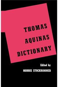 Thomas Aquinas Dictionary