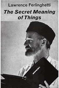 The Secret Meaning of Things